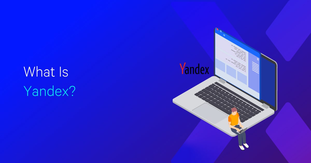 What Is Yandex?