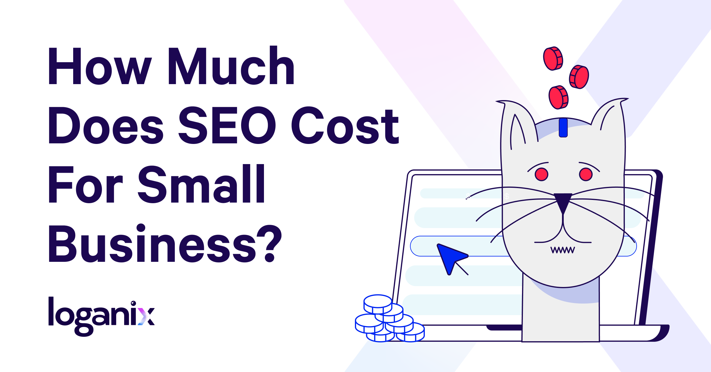 How Much Does SEO Cost For Small Business Loganix