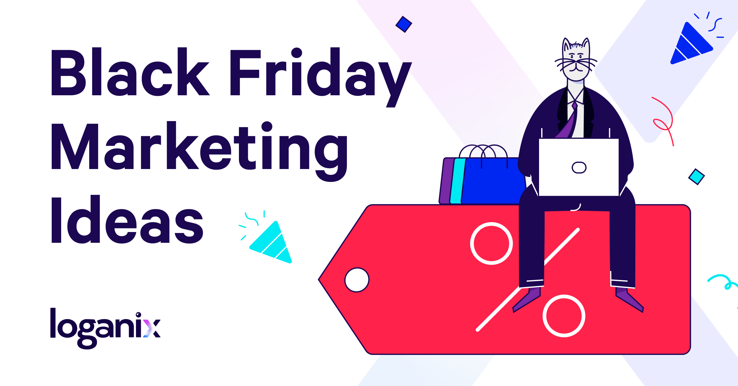 Black Friday Marketing Strategies For 2023 - 15 Best Ideas & Tips